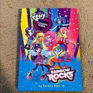 My Little Pony Equestria Girls Rainbow Rocks Book - By Perdita Finn